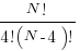 {N!}/{4!(N-4)!}