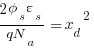 {2 phi_s varepsilon_s}/{qN_a} = {x_d}^2 {2 phi_s varepsilon_s}/{qN_a} = {x_d}^2