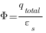 Phi = {q_total / varepsilon_s}