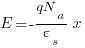 E = -{qN_a / varepsilon_s} x 