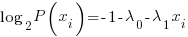{log_2 P(x_i)}=-1-lambda_0-lambda_1{x_i}