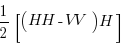 1/2[ (HH-VV )H ]   