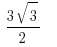   {3 sqrt{3}}/2   