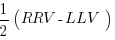 1/2 (RRV - LLV) 