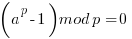 = (a^p-1) mod p  = 0 