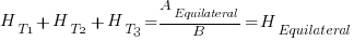 H_T1+H_T2+H_T3 = A_Equilateral/B= H_Equilateral 