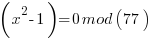 (x^2-1)=0mod(77)