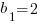 b_1 =2