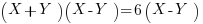 (X+Y)(X -Y)=6(X-Y)  