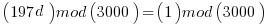  (197d) mod(3000) = (1) mod(3000)
