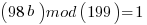 (98b) mod(199)=1 