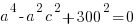 a^4-a^2c^2+300^2=0