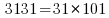  3131 = 31 * 101