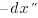 {dx}