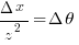 {{Delta}x}/z^2={Delta}{theta} 