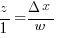 {z/1}={{Delta}x}/w 