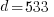 d=533  